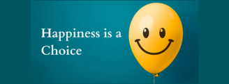 Happiness is a choice